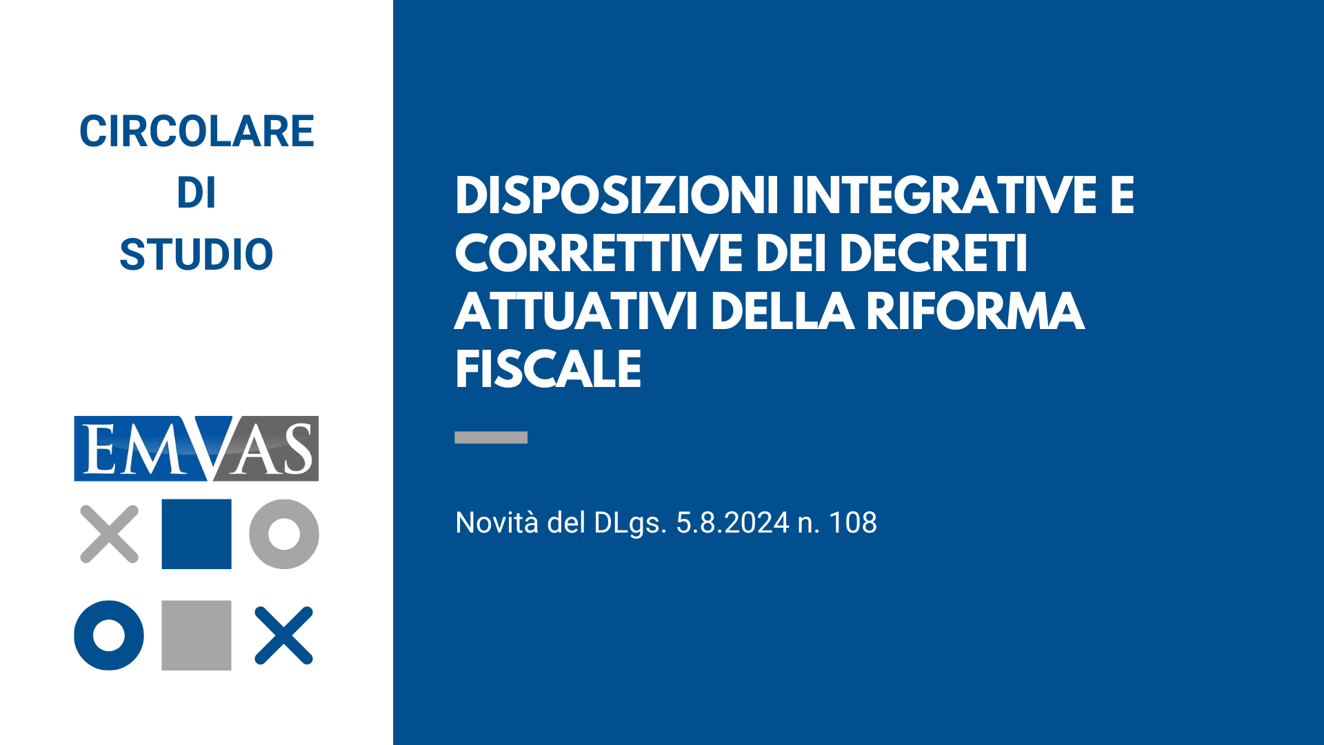 Disposizioni integrative e correttive dei decreti attuativi della Riforma fiscale