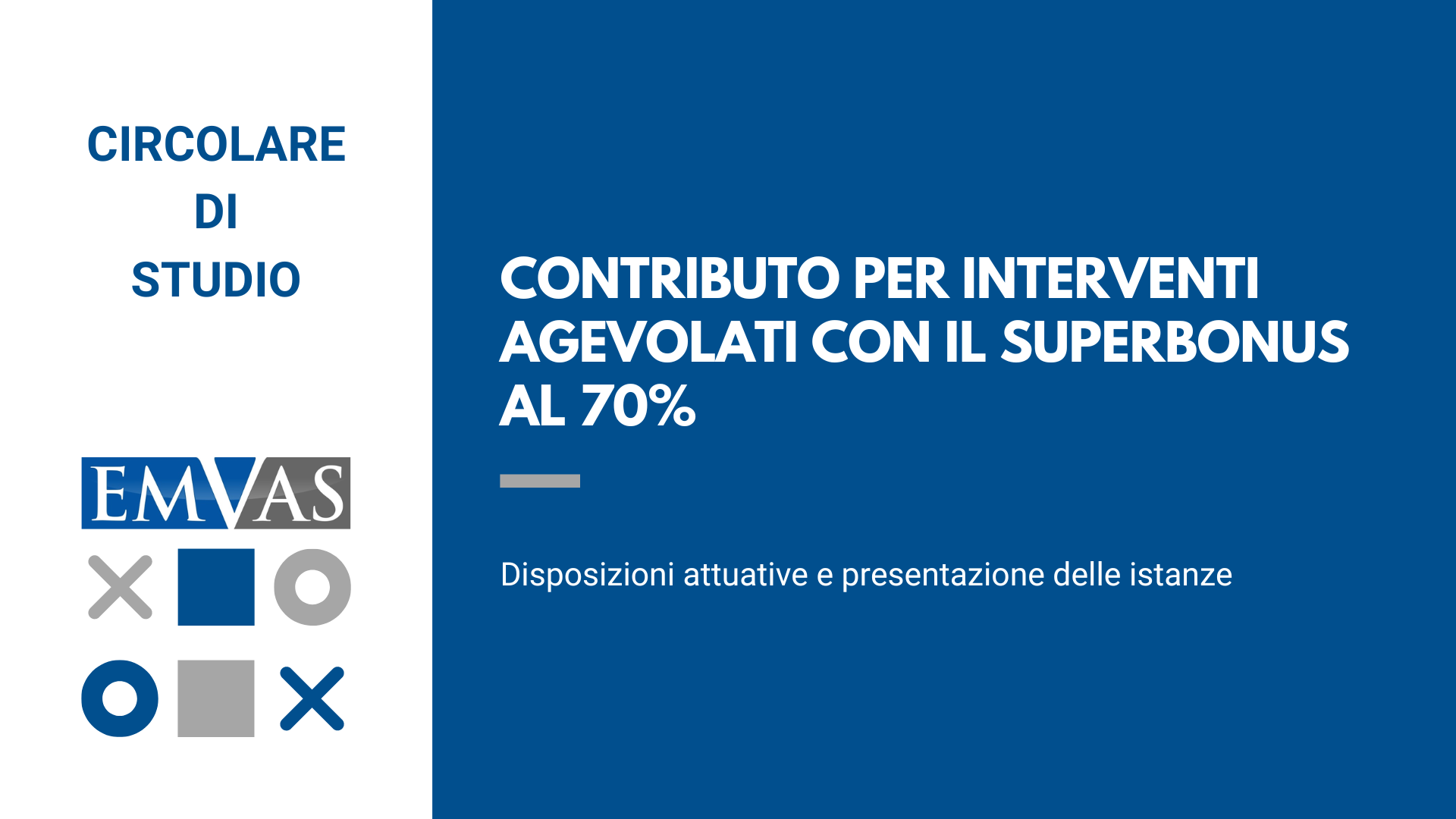 Contributo per interventi agevolati con il superbonus al 70%